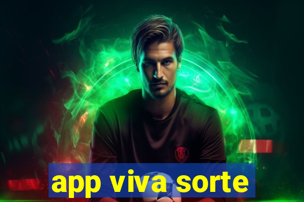 app viva sorte